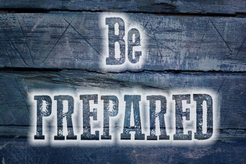 The Importance of Being Prepared