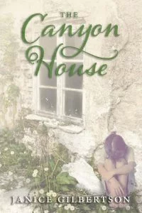 Janice's new novel, "The Canyon House" (Pen-L Publishing)
